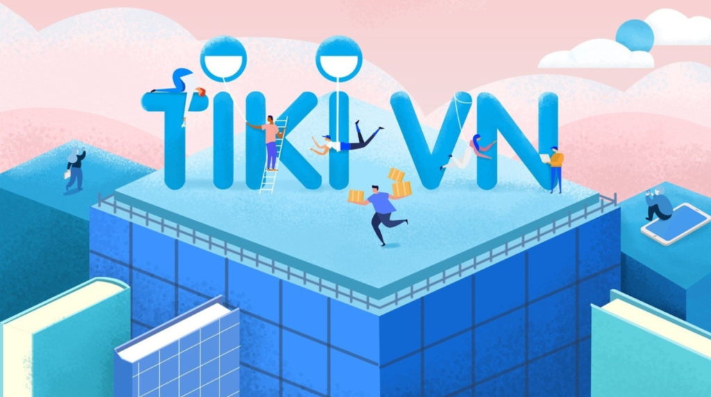 Chiến lược Marketing của Tiki - Cú nổ "thoát xác" ngoạn mục